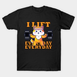 I Lift Everyday Cute Fox Gym Motivation | Limited Edition T-Shirt